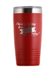 I'm Only Talking to My Dog Today Travel Tumbler