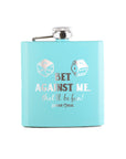Bet Against Me That'll Be Fun Flask Gift - Bourbon Cowgirl