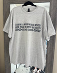 Shut Up TEE or CREWNECK
