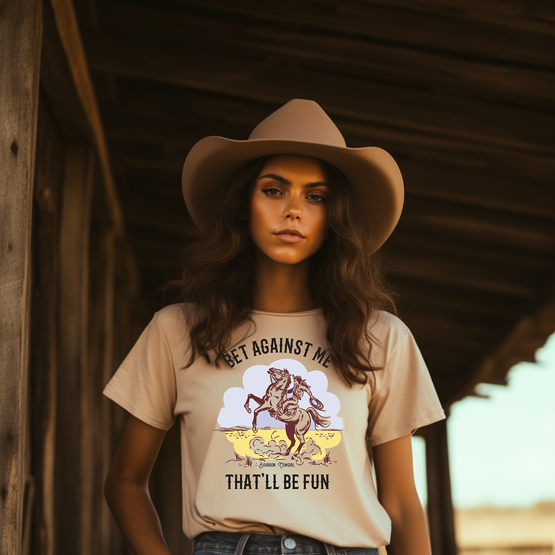 Bet Against Me That&#39;ll Be Fun Horse T-Shirt - Bourbon Cowgirl