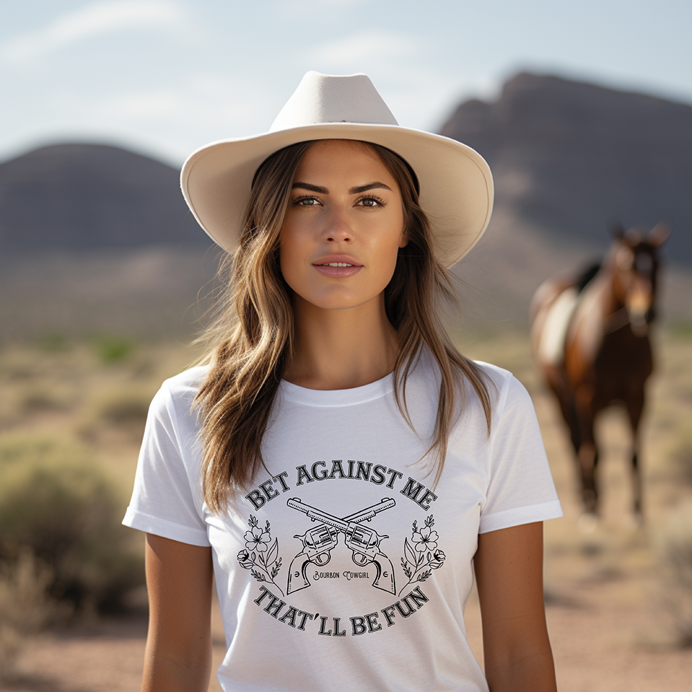 Bet Against Me That&#39;ll Be Fun Pistols T-Shirt Bourbon Cowgirl
