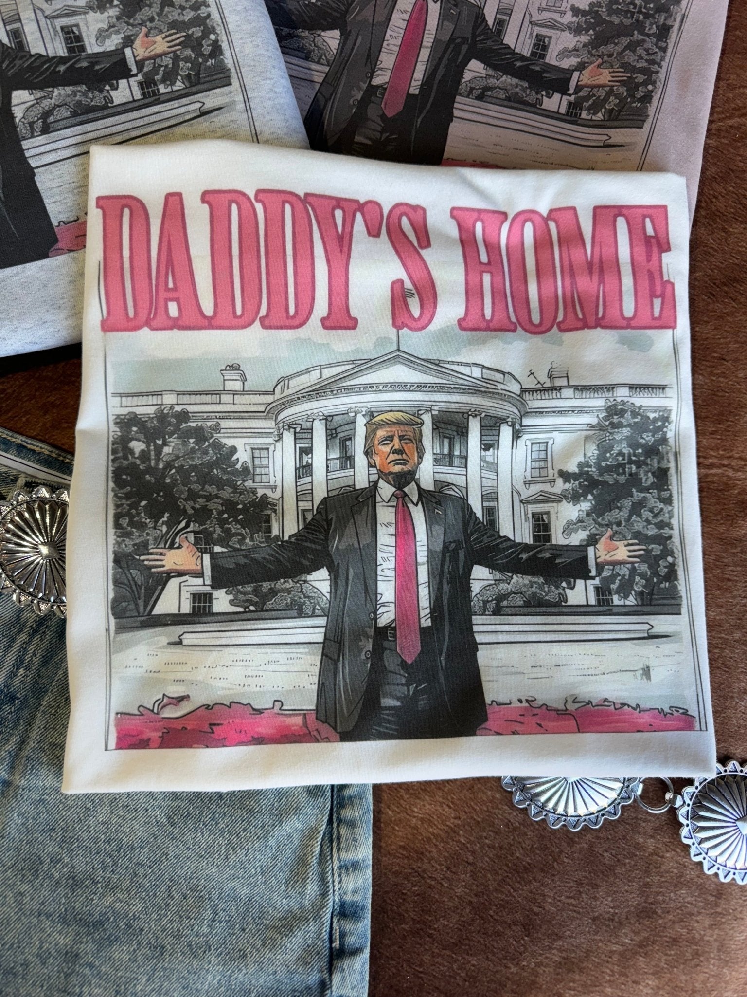 Daddy&#39;s Home Trump Graphic Tee