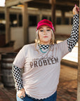 Somebody's Problem Graphic Tee