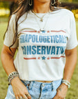 Unapologetically Conservative Graphic Tee